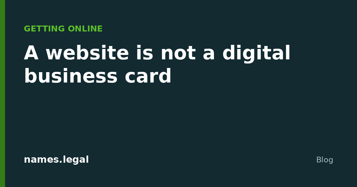 A website is not a digital business card